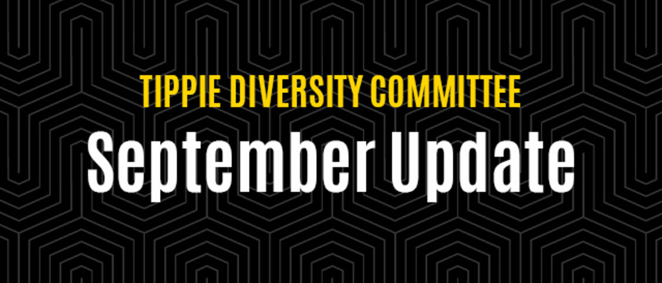Tippie Diversity Committee September Update