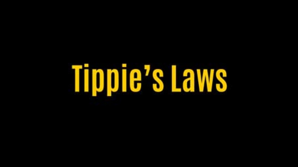 Text graphic that says Tippie's Laws