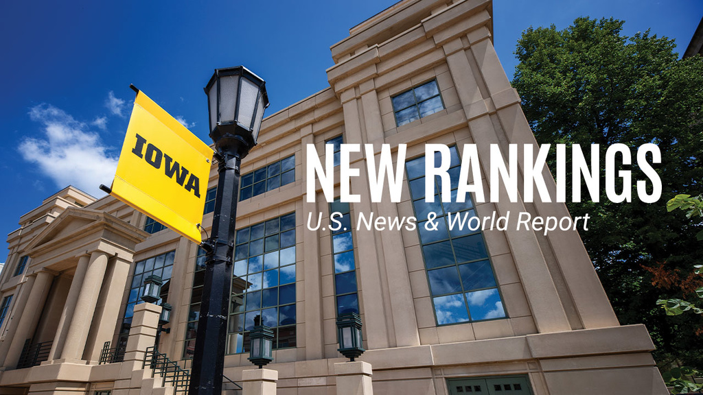 U.S. News rankings graphic with Iowa banner and Pappajohn Business Building in the background.